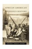 African American Religious History A Documentary Witness