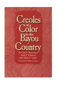 Creoles of Color in the Bayou Country  9780878059492 Front Cover