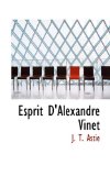 Esprit D'Alexandre Vinet 2009 9781117625492 Front Cover