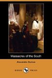 Massacres of the South 2008 9781409902492 Front Cover