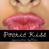 Poetic Kiss 2013 9781494276492 Front Cover