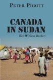 Canada in Sudan War Without Borders 2009 9781550028492 Front Cover