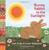 Bunny Rabbit in the Sunlight 2011 9781570617492 Front Cover