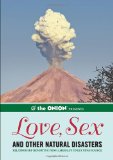 Onion Presents Love, Sex and other Natural Disasters Relationship Reporting from America's Finest News Source cover art