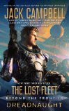 Lost Fleet: Beyond the Frontier: Dreadnaught 2012 9781937007492 Front Cover