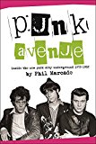 Punk Avenue Inside the New York City Underground, 1972-1982  9781941110492 Front Cover