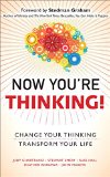Now You're Thinking! Change Your Thinking... Transform Your Life cover art