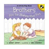 Brothers Are for Making Mud Pies 2001 9780140568493 Front Cover