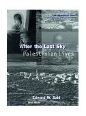 After the Last Sky Palestinian Lives