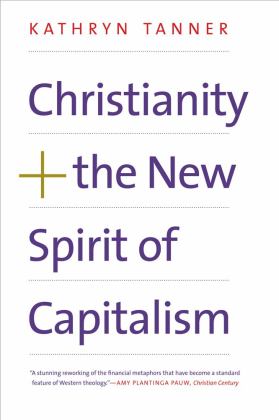Christianity and the New Spirit of Capitalism  9780300258493 Front Cover