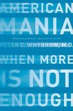 American Mania When More Is Not Enough cover art