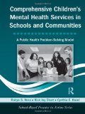 Comprehensive Children's Mental Health Services in Schools and Communities A Public Health Problem-Solving Model cover art