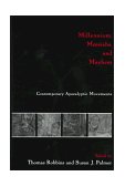 Millennium, Messiahs, and Mayhem Contemporary Apocalyptic Movements  9780415916493 Front Cover