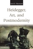 Heidegger, Art, and Postmodernity  cover art