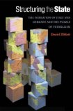 Structuring the State The Formation of Italy and Germany and the Puzzle of Federalism cover art