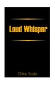 Loud Whisper 2000 9780738839493 Front Cover