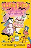 Great Granny Cake Contest! Hubble Bubble  9780763688493 Front Cover