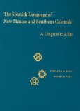Spanish Language of New Mexico and Southern Colorado A Linguistic Atlas cover art