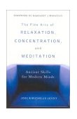Fine Arts of Relaxation, Concentration, and Meditation Ancient Skills for Modern Minds cover art