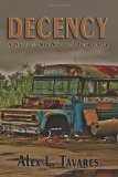 Decency A Novel of Men Who Fell from Grace  9780865348493 Front Cover