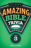 Nelson's Amazing Bible Trivia Book Three 2011 9781418547493 Front Cover