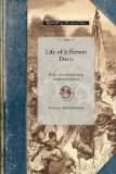 Life of Jefferson Davis with a Secret Hi 2008 9781429015493 Front Cover
