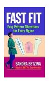 Fast Fit Easy Pattern Alterations for Every Figure 2003 9781561586493 Front Cover