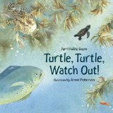Turtle, Turtle, Watch Out! 2010 9781580891493 Front Cover
