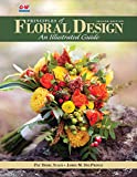 Principles of Floral Design An Illustrated Guide 2nd 9781645640493 Front Cover