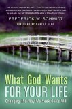 What God Wants for Your Life Changing the Way We Seek God's Will 2006 9780060834494 Front Cover