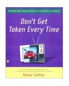 Don't Get Taken Every Time The Ultimate Guide to Buying or Leasing a Car in the Showroom or on the Internet 7th 2001 Revised  9780141001494 Front Cover