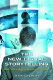 New Digital Storytelling Creating Narratives with New Media cover art