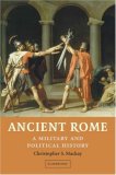 Ancient Rome A Military and Political History