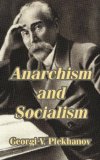 Anarchism and Socialism 2003 9781410210494 Front Cover