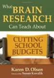 What Brain Research Can Teach about Cutting School Budgets  9781412980494 Front Cover