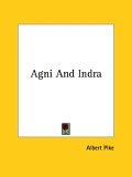Agni and Indra 2005 9781419105494 Front Cover