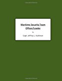 Maritime Security Team Officer/Leader 2008 9781484091494 Front Cover
