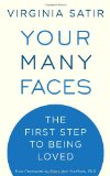 Your Many Faces The First Step to Being Loved 2009 9781587613494 Front Cover