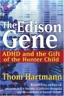 Edison Gene ADHD and the Gift of the Hunter Child cover art