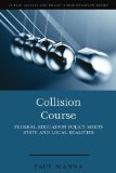 Collision Course Federal Education Policy Meets State and Local Realities cover art