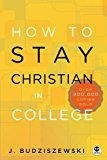 How to Stay Christian in College:  cover art