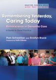 Remembering Yesterday, Caring Today Reminiscence in Dementia Care - A Guide to Good Practice 2008 9781843106494 Front Cover