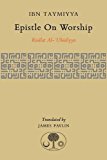 Epistle on Worship: Risalat Al-'ubudiyya  9781903682494 Front Cover