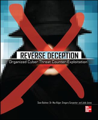 Reverse Deception: Organized Cyber Threat Counter-Exploitation  cover art