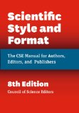Scientific Style and Format The CSE Manual for Authors, Editors, and Publishers, Eighth Edition