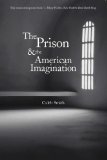 Prison and the American Imagination  9780300171495 Front Cover