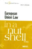 European Union Law in a Nutshell 7th 9780314268495 Front Cover