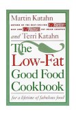 Low-Fat Good Food Cookbook For a Lifetime of Fabulous Food 1994 9780393311495 Front Cover