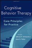 Cognitive Behavior Therapy Core Principles for Practice cover art