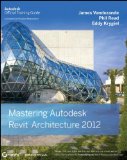 Mastering Autodesk Revit Architecture 2012  9780470937495 Front Cover